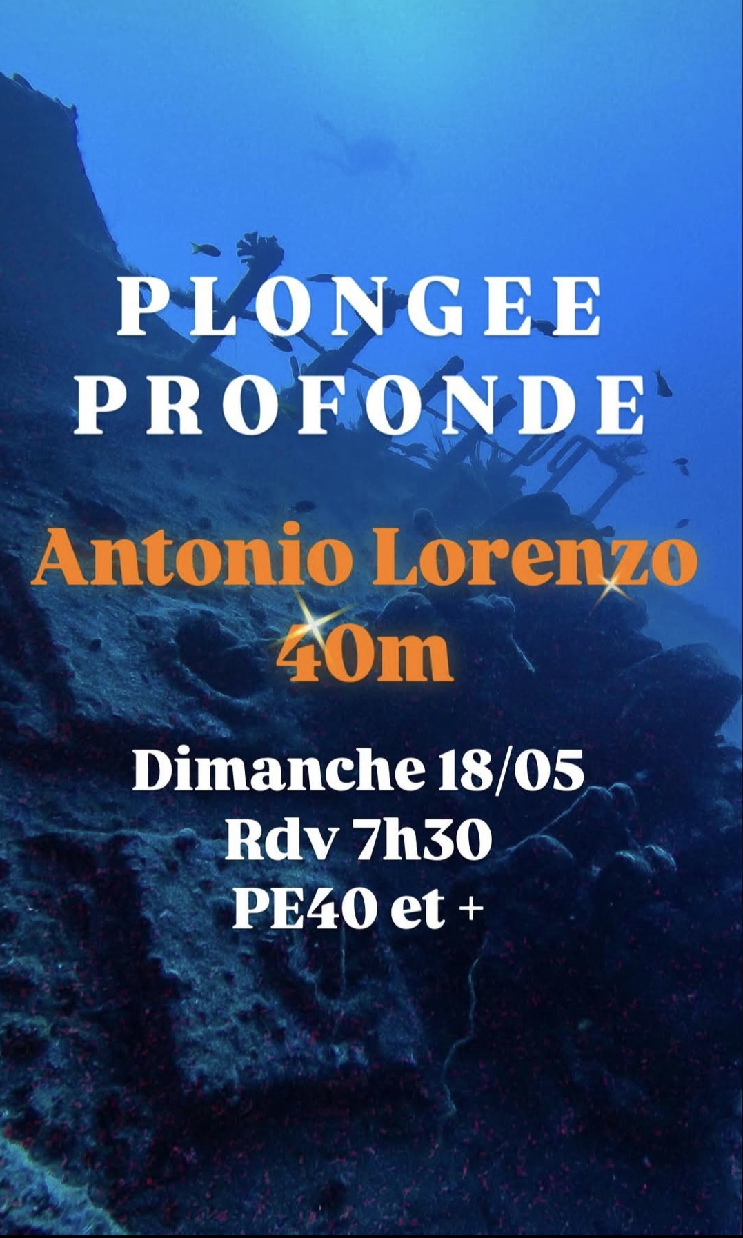 Texte sur fond sous-marin, annonce plongée à 40m, dimanche 18/05, rdv 7h30.